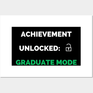 Achievement unlocked graduate mode Posters and Art